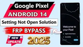 How to Bypass Google Pixel FRP Lock Android 14/15 || Unlock Factory Reset Protection Google Pixel All Latest Smartphone
